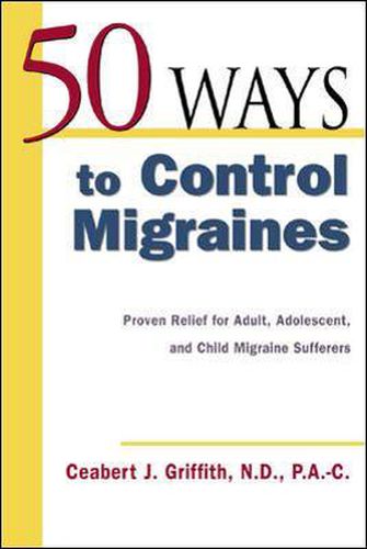 Cover image for 50 Ways to Control Migraines