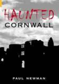 Cover image for Haunted Cornwall