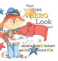 Cover image for What Does a Hero Look Like?