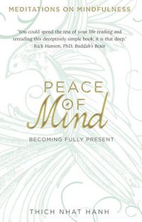 Cover image for Peace of Mind: learn mindfulness from its original master