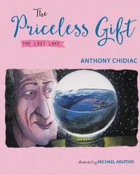 Cover image for The Priceless Gift: The Lost Lake