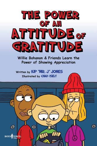 The Power of an Attitude of Gratitude: Willie Bohanon and Friends Learn the Power of Showing Appreciation