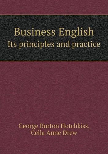 Business English Its principles and practice