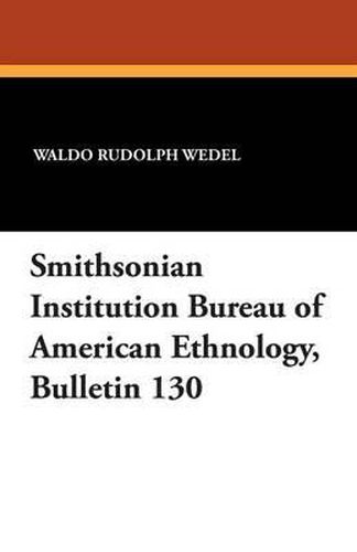 Cover image for Smithsonian Institution Bureau of American Ethnology, Bulletin 130