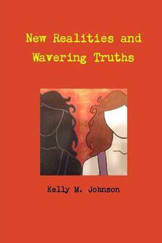 Cover image for New Realities and Wavering Truths