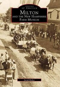 Cover image for Milton and the New Hampshire Farm Museum