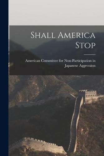 Cover image for Shall America Stop