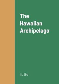 Cover image for The Hawaiian Archipelago