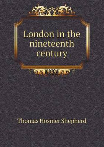 Cover image for London in the nineteenth century