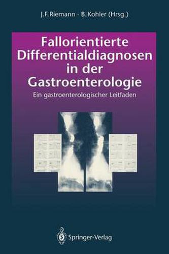 Fallorientierte Differentialdiagnosen in der Gastroenterologie