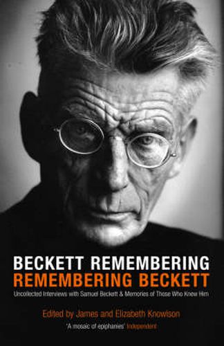 Cover image for Beckett Remembering: Remembering Beckett: Unpublished Interviews with Samuel Beckett & Memories of Those Who Knew Him