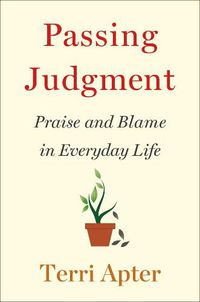 Cover image for Passing Judgment: Praise and Blame in Everyday Life