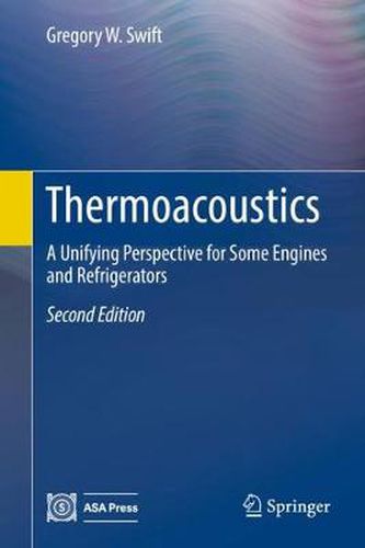 Cover image for Thermoacoustics: A Unifying Perspective for Some Engines and Refrigerators