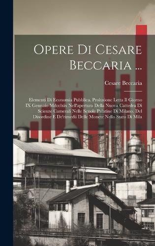 Cover image for Opere Di Cesare Beccaria ...