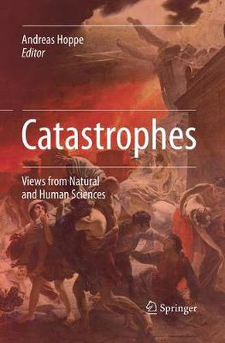 Cover image for Catastrophes: Views from Natural and Human Sciences