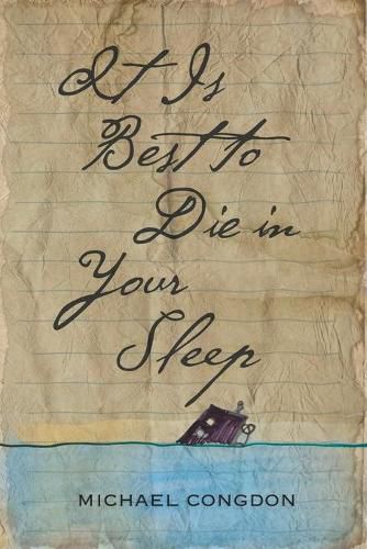 Cover image for It Is Best to Die in Your Sleep