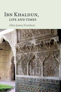 Cover image for Ibn Khaldun: Life and Times