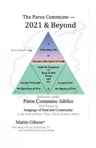 Cover image for The Paros Commune - 2021 & Beyond: Paros Commune Jubilee, Imagings of Soul and Community