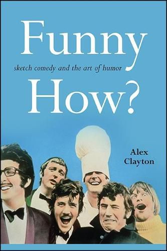 Cover image for Funny How?: Sketch Comedy and the Art of Humor