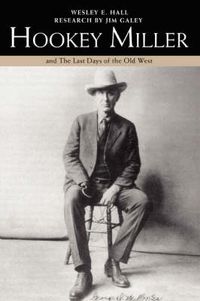 Cover image for Hookey Miller: And the Last Days of the Old West