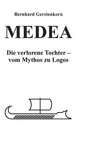 Cover image for MEDEA, die verlorene Tochter