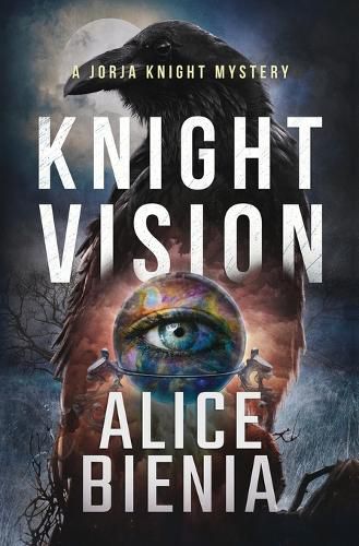 Cover image for Knight Vision: A Jorja Knight Mystery