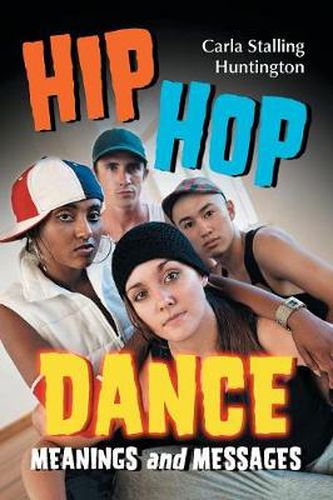 Cover image for Hip Hop Dance: Meanings and Messages