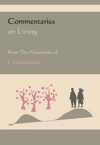 Cover image for Commentaries on Living from the Notebooks of J. Krishnamurti