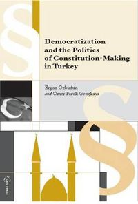 Cover image for Democratization and the Politics of Constitution-Making in Turkey