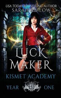 Cover image for Luck Maker: An Asian-American Paranormal Academy Romance