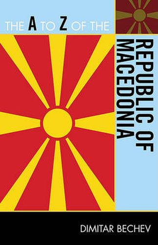 Cover image for The A to Z of the Republic of Macedonia