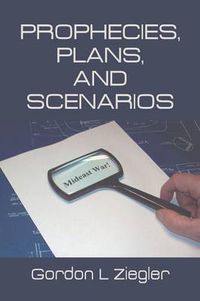 Cover image for Prophecies, Plans, and Scenarios