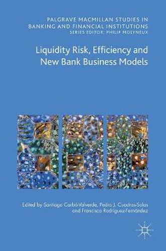 Cover image for Liquidity Risk, Efficiency and New Bank Business Models