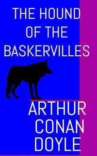 Cover image for The Hound of the Baskervilles: The Aston & James Collection