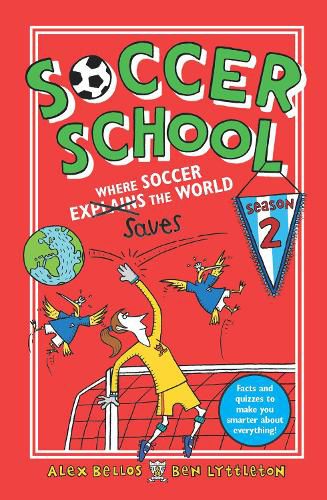 Cover image for Soccer School Season 2: Where Soccer Explains (Saves) the World