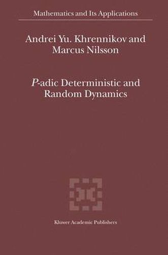 P-adic Deterministic and Random Dynamics