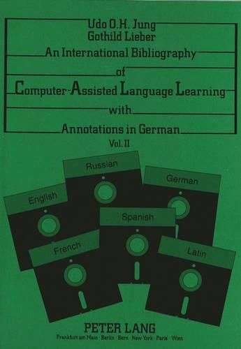 Cover image for International Bibliography of Computer-Assisted Language Learning: With Annotations in German