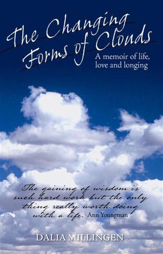 Cover image for The Changing Forms of Clouds: A memoir of life, love and longing