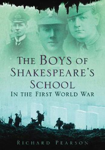 The Boys of Shakespeare's School in the First World War