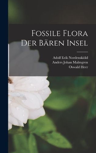 Cover image for Fossile Flora Der Baeren Insel