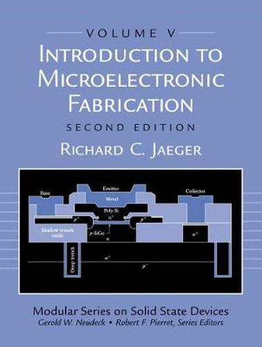 Cover image for Introduction to Microelectronic Fabrication: Volume 5 (Modular Series on Solid State Devices)