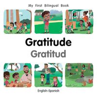 Cover image for My First Bilingual Book-Gratitude (English-Spanish)