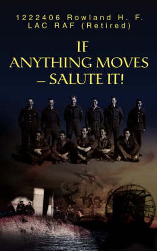 Cover image for If Anything Moves--Salute It!