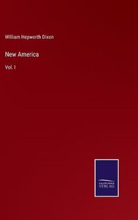 Cover image for New America: Vol. I