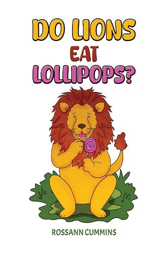 Cover image for Do Lions Eat Lollipops?