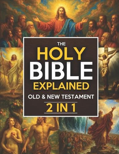Cover image for The Holy Bible Explained - Old & New Testament
