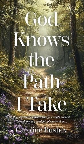 Cover image for God Knows the Path I Take