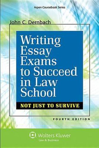 Cover image for Writing Essay Exams to Succeed in Law School: (Not Just to Survive)