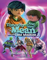 Cover image for Timothy Mean and the Time Machine 2