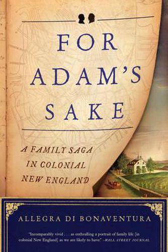 Cover image for For Adam's Sake: A Family Saga in Colonial New England